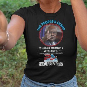 THE PEOPLE CHAMP/CONGRESSMAN JAMES CLYBURN, a Premium Unisex T